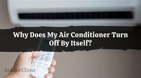 Why Does My Air Conditioner Turn Off by Itself, and Could It Be Plotting Against Me?